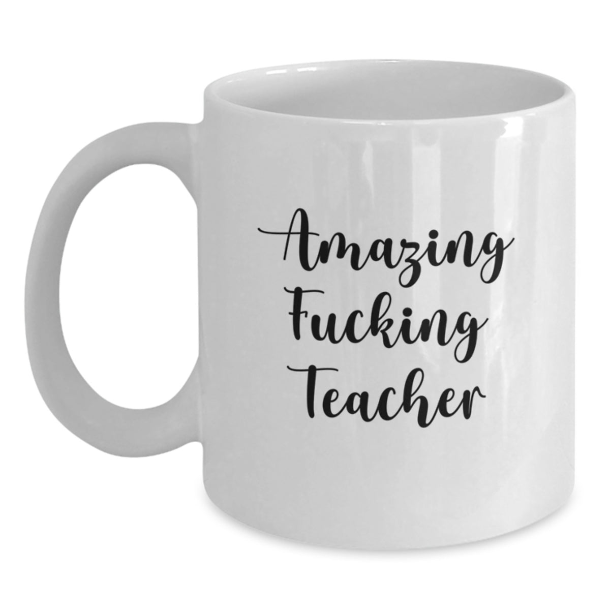 Teacher Gift For Him - Amazing Fucking Teacher Coffee Mug Keepsake - Main
