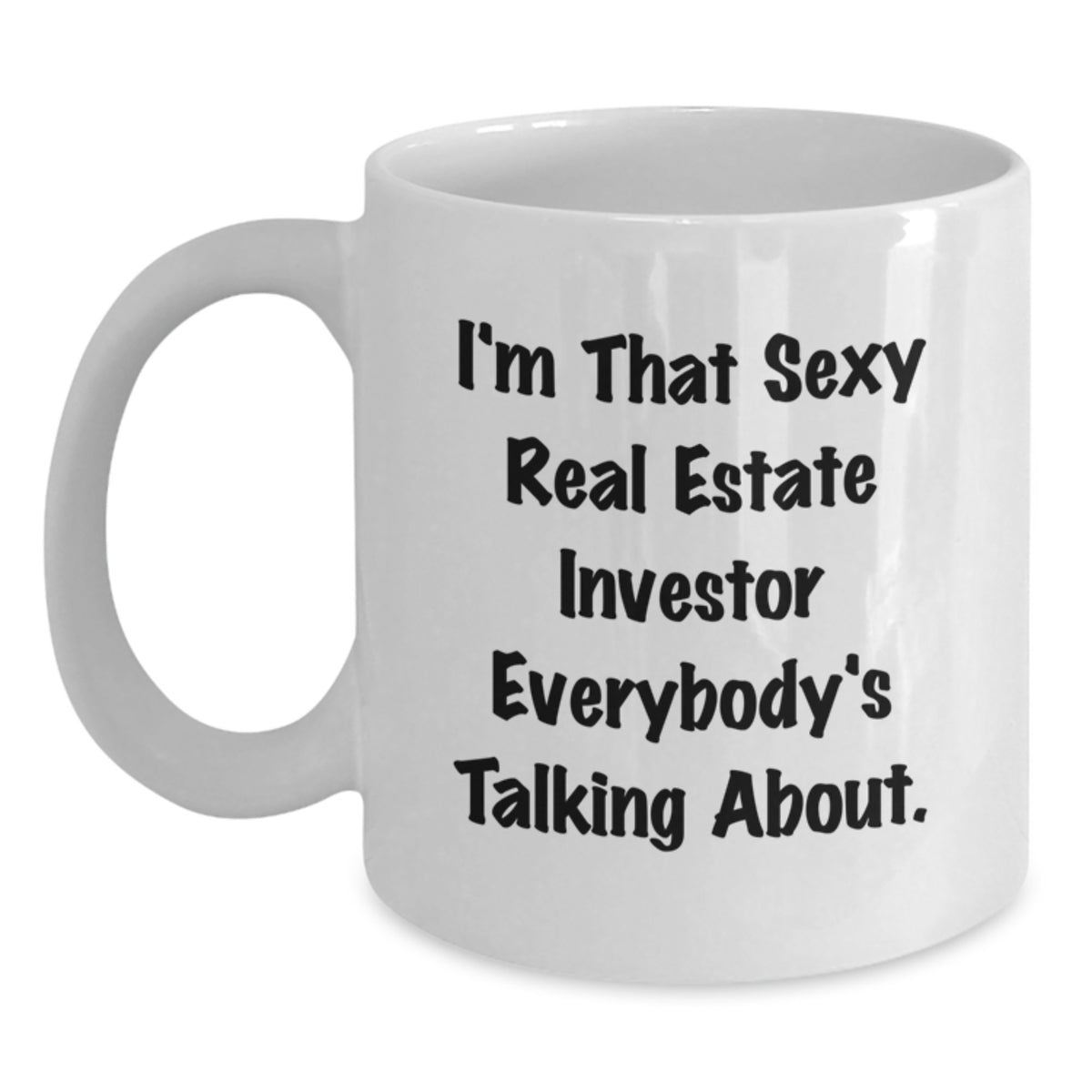 Real Estate Investor Gift for Him - Witty Keepsake Coffee Mug - Main