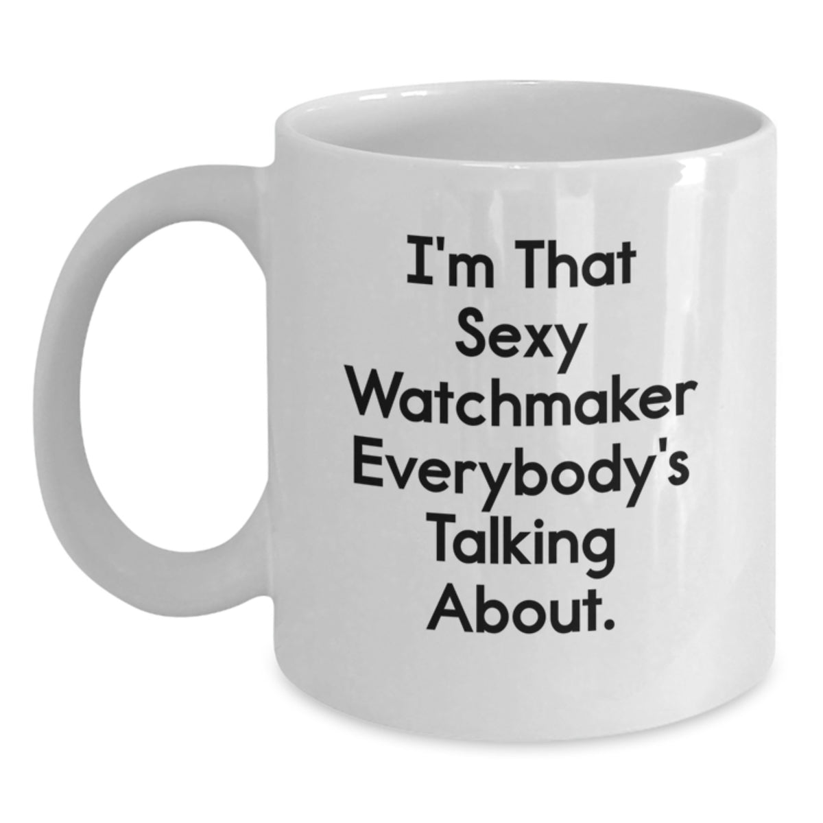 Watchmaker Gift for Him - Witty Keepsake Coffee Mug - Main