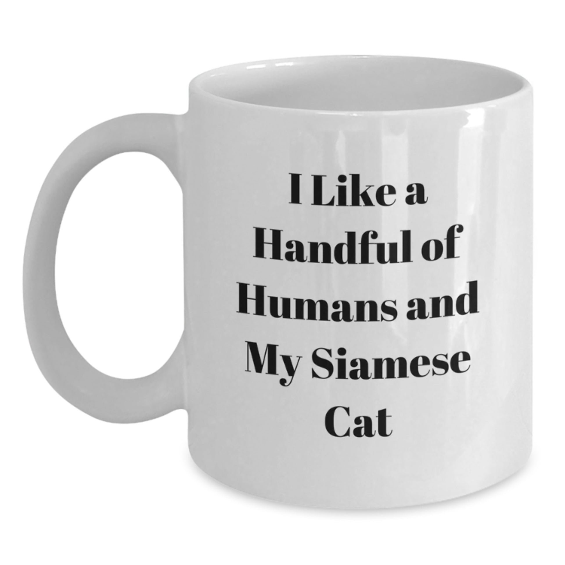 Siamese Cat Lover Funny Quote White Coffee Mug Gifts from Men to Women Friends Family - Main