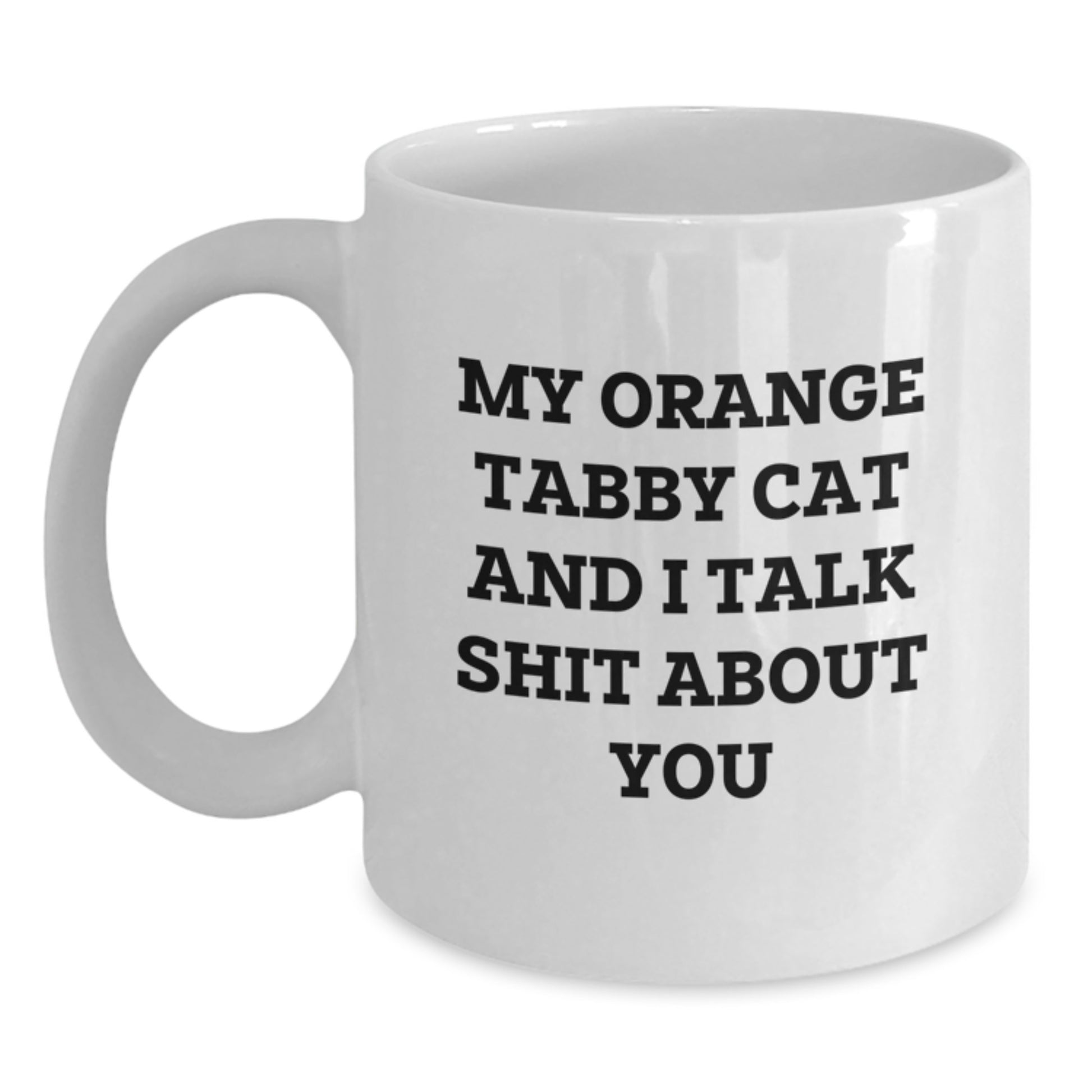 Funny Orange Tabby Cat Gifts for Orange Tabby Cat Lovers - White Coffee Mug - Gift from Friends to Family for Birthday - Main