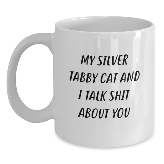 Silver Tabby Cat White Coffee Mug Funny Quote for Mom, Gifts from Husband to Wife on Mother's Day, Unique Gift for Silver Tabby Cat Lover, Funny Mom Gifts - Main