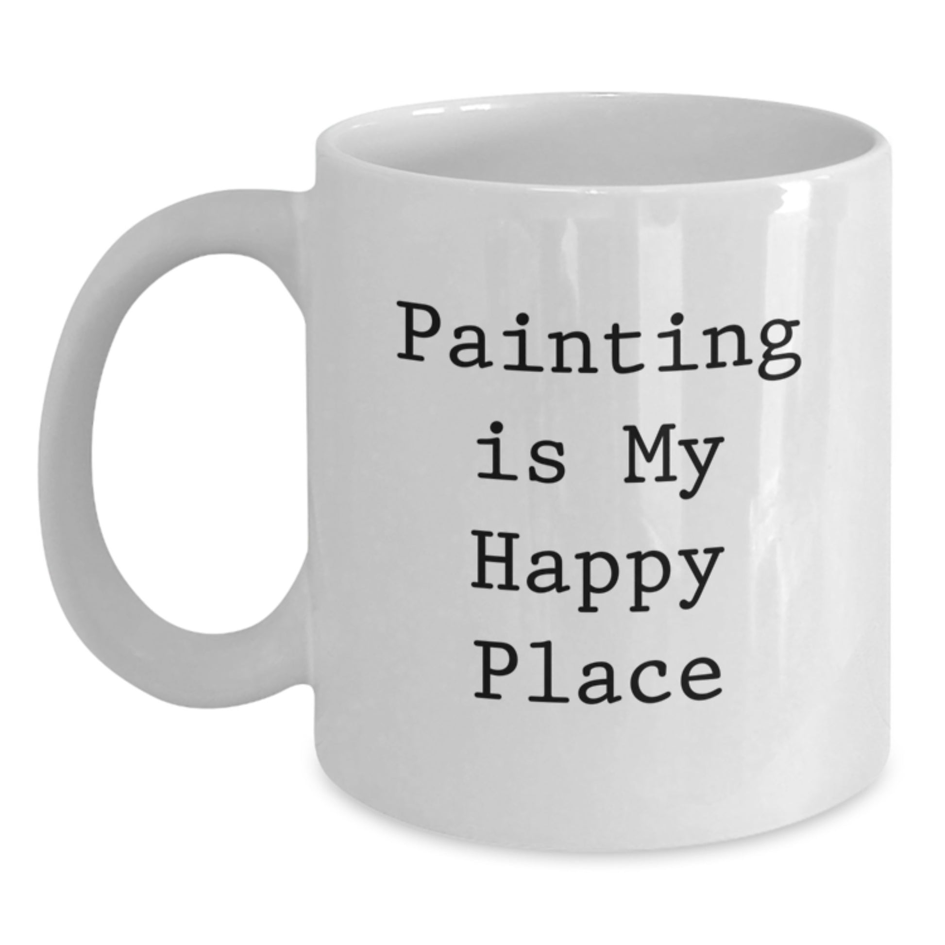 Funny Painting Gifts for Painting Enthusiasts from Family Members, White Coffee Mug with Inspirational Quote Painting Is My Happy Place - Main