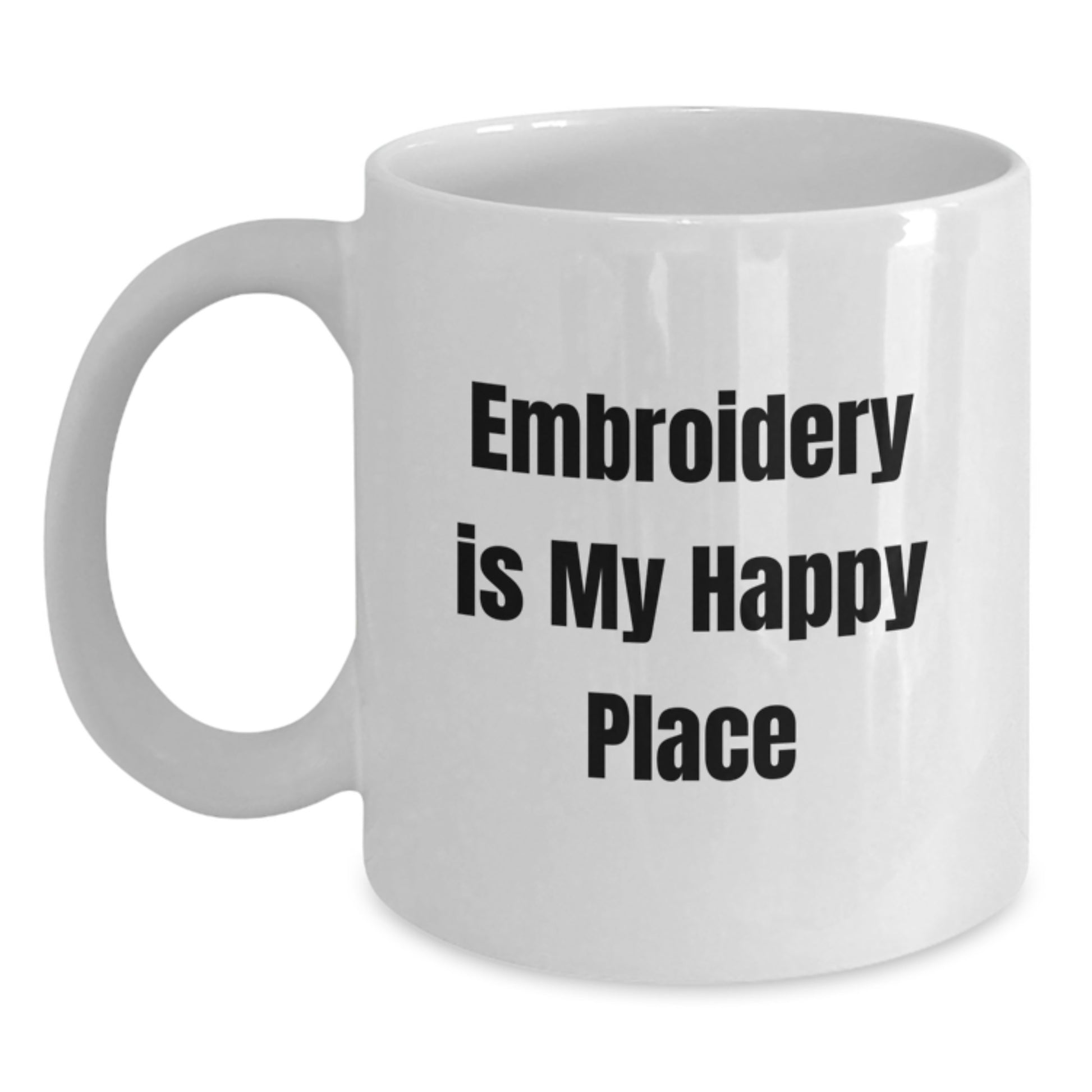 Funny Embroidery Gifts for Women from Friends with 'Embroidery Is My Happy Place' Quote on White Coffee Mug, Birthday Unique Gifts - Main