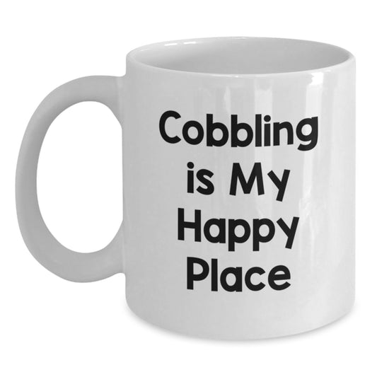 Cobbling Gifts for Men, Funny Quote White Coffee Mug, Gifts from Family for Valentine's Unique - Main