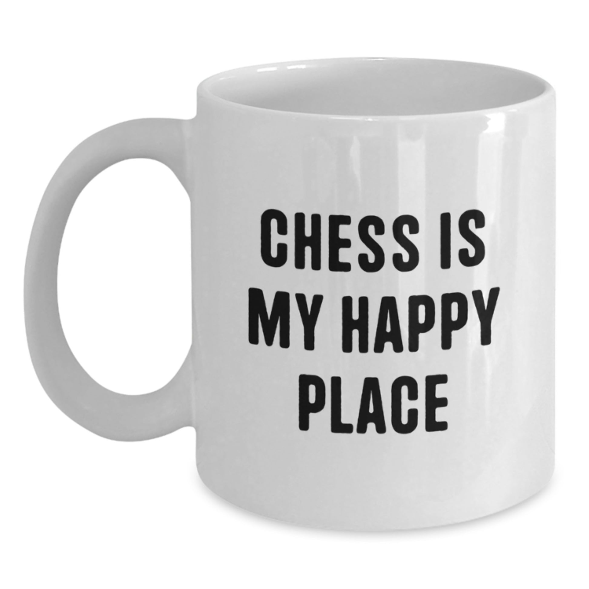 Funny Chess Quotes White Coffee Mug, Gifts for Chess Lovers from Family, Father's Day Unique Mug for Dad, Inspirational 'Chess Is My Happy Place' - Main