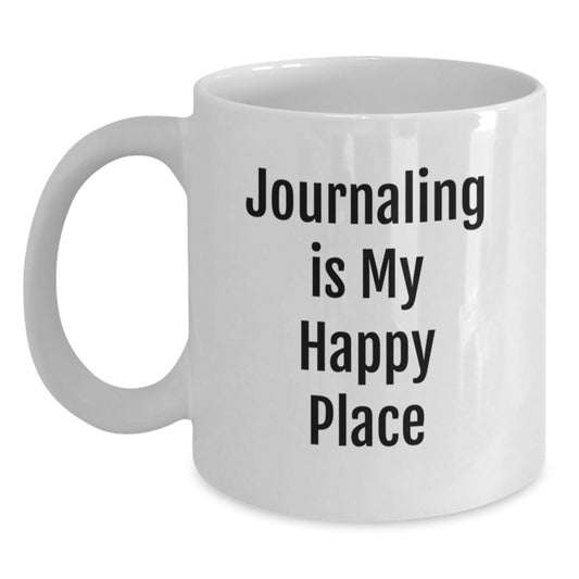 Funny Journaling Gifts for Men from Friends, White Coffee Mug, 'Journaling Is My Happy Place' - Main