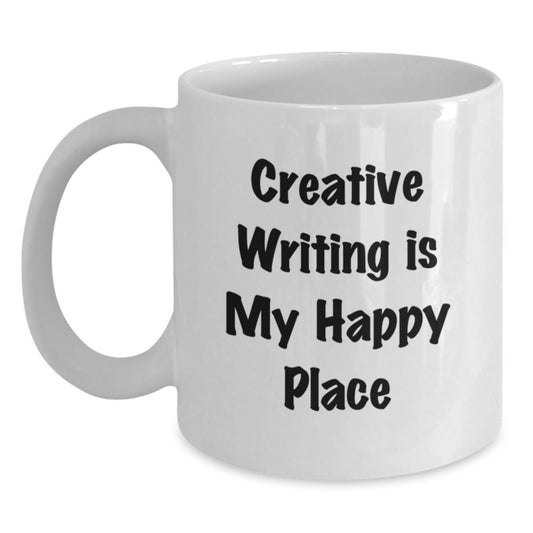 Creative Writing Lover Gift from Friends for Family Unique Christmas Mugs, White Coffee Mug 'Creative Writing Is My Happy Place' - Main