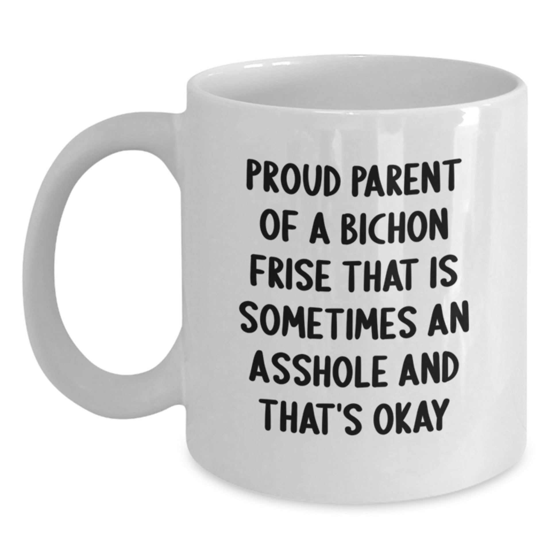 Bichon Frise Dog Funny Quotes White Coffee Mug Gifts from Dad to Bichon Frise Dog Lover on Father's Day - Main