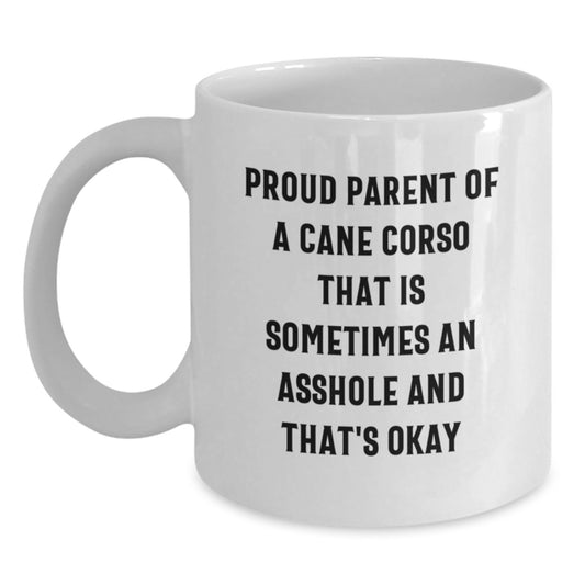 Funny Cane Corso Dog Birthday Unique Gifts for Dad from Son - Proud Parent Coffee Mug, White 11oz or 15oz Ceramic - Main