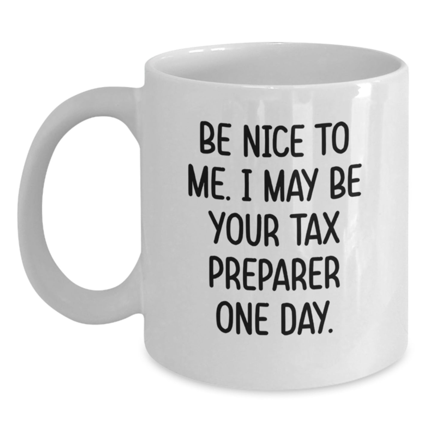 Funny Tax Preparer White Coffee Mug Gifts from Friends and Family for Christmas Unique Presents - Main