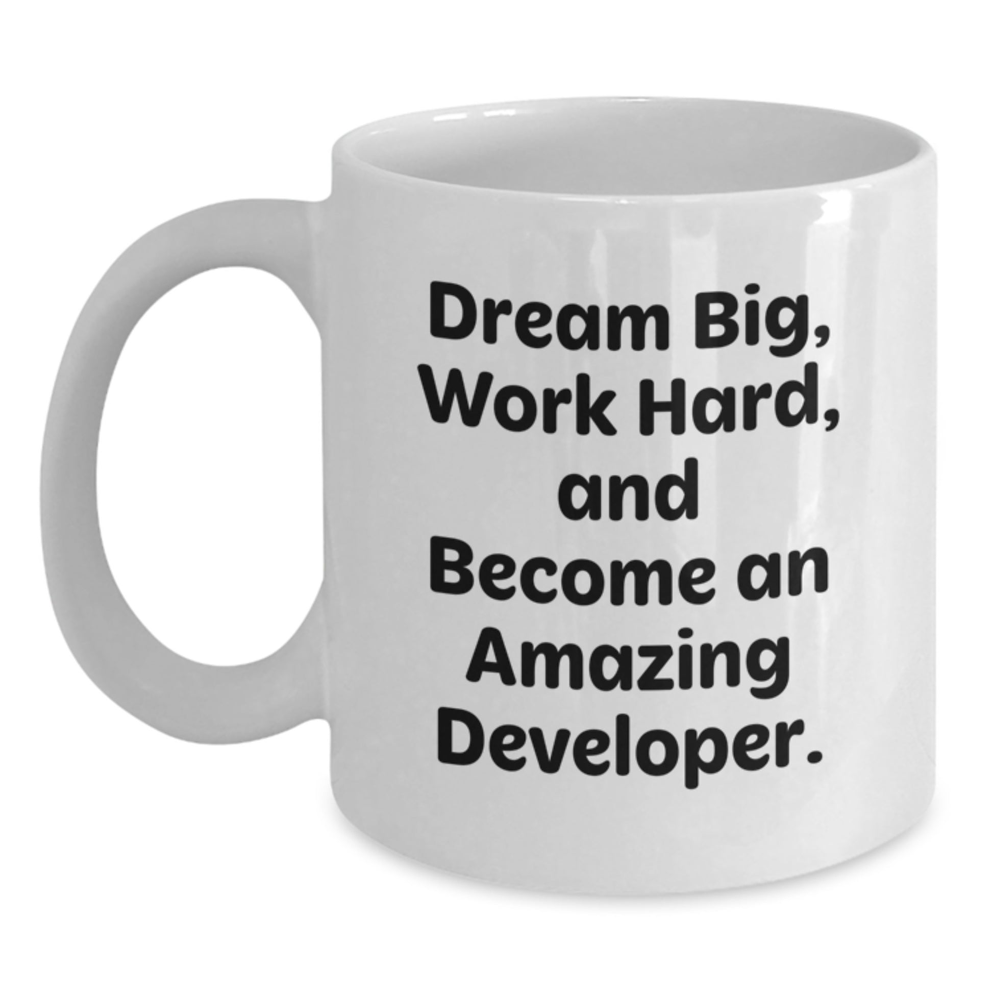 Funny Developer Gifts for Birthday, White Coffee Mug with Inspirational Quote 'Dream Big, Work Hard, And Become An Amazing Developer.' Gifts from Friends for Developer - Main