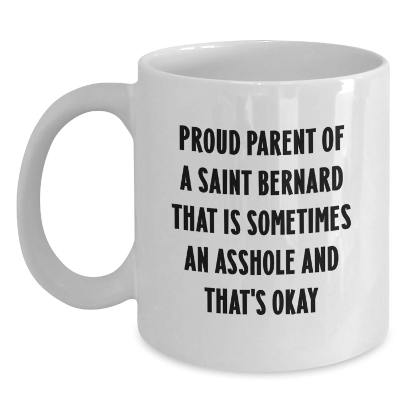 Saint Bernard Dog Lover Gifts from Men, Women, or Friends to Saint Bernard Dog Owners on Valentine's White Coffee Mugs for Proud Parents, Funny Quote - Main