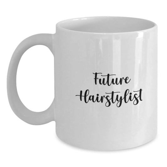 Funny Future Hairstylist Gifts from Friends for Birthday White Coffee Mug, 'You're the Hair-do to My Day' Quote - Main