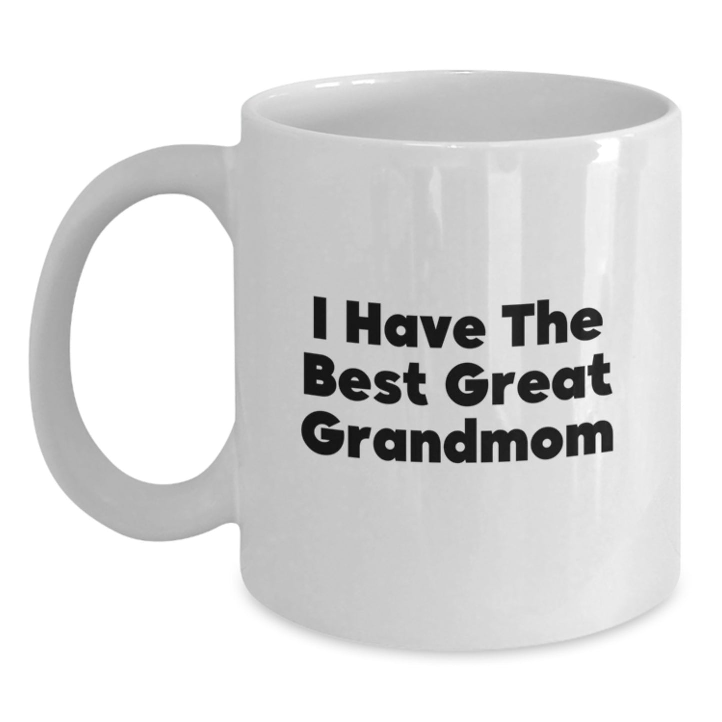 Funny Grandmom Gifts for Men, White Coffee Mugs, I Have The Best Great Grandmom, Gift from Family - Main