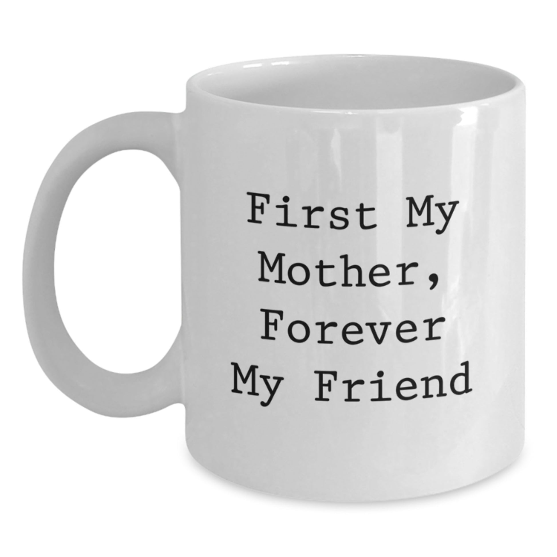 Funny Mom Quotes Gifts from Men to Mother, White Coffee Mug, Birthday Unique Gift for Mom - Main