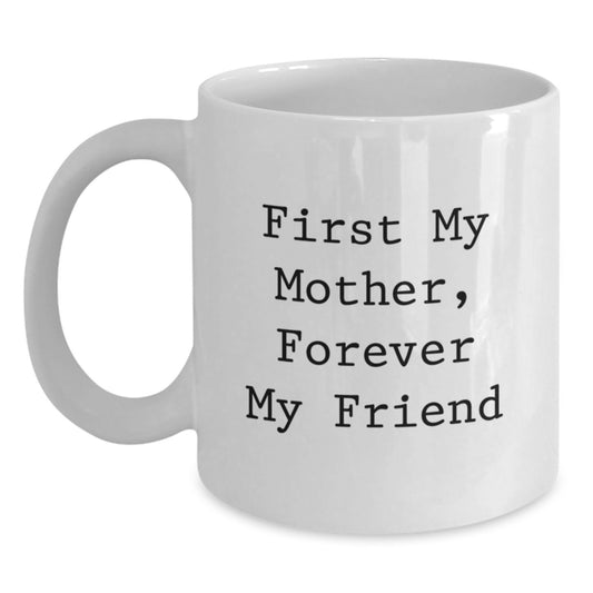 Funny Mom Quotes Gifts from Men to Mother, White Coffee Mug, Birthday Unique Gift for Mom - Main