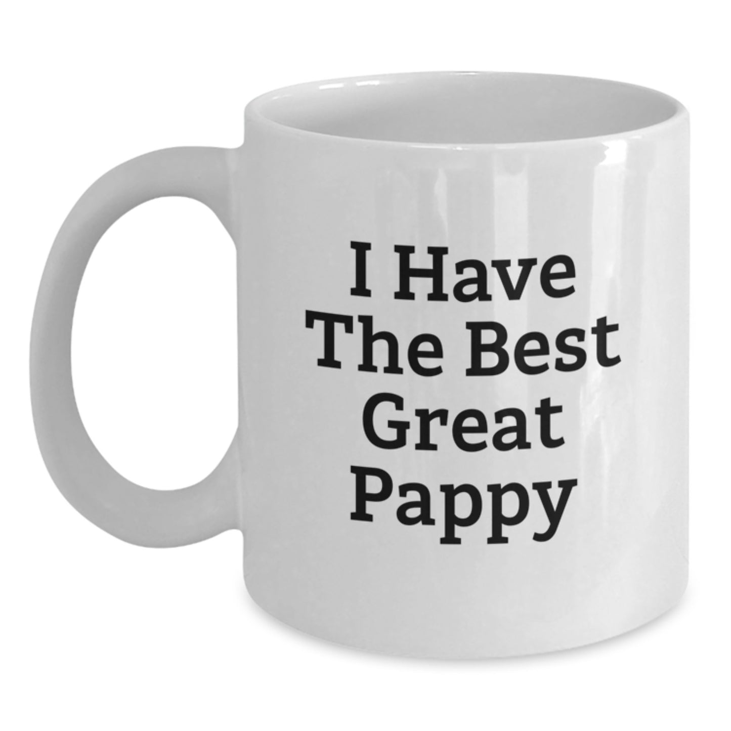Funny Pappy Gifts, Best White Coffee Mug for Pappy, Great I Have The Best - Main