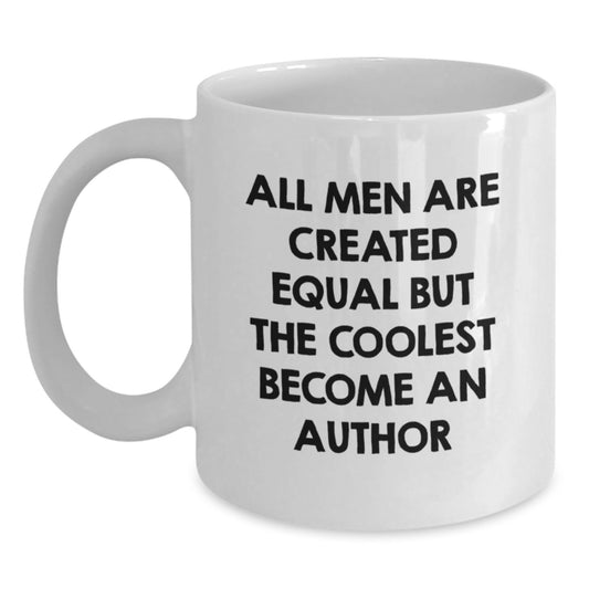 Gifts from Friends and Family to Authors, Inspirational Author Quotes White Coffee Mug, Funny Birthday Unique Gifts - Main