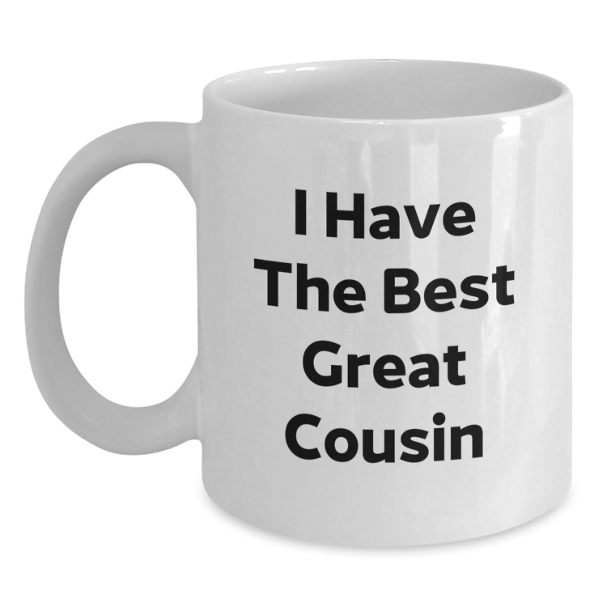 Funny Cousin Quote Gifts from Men to Cousin on Christmas Unique White Coffee Mugs, Great Cousin Mug for Cousin Lover by I Have The Best Great Cousin - Main