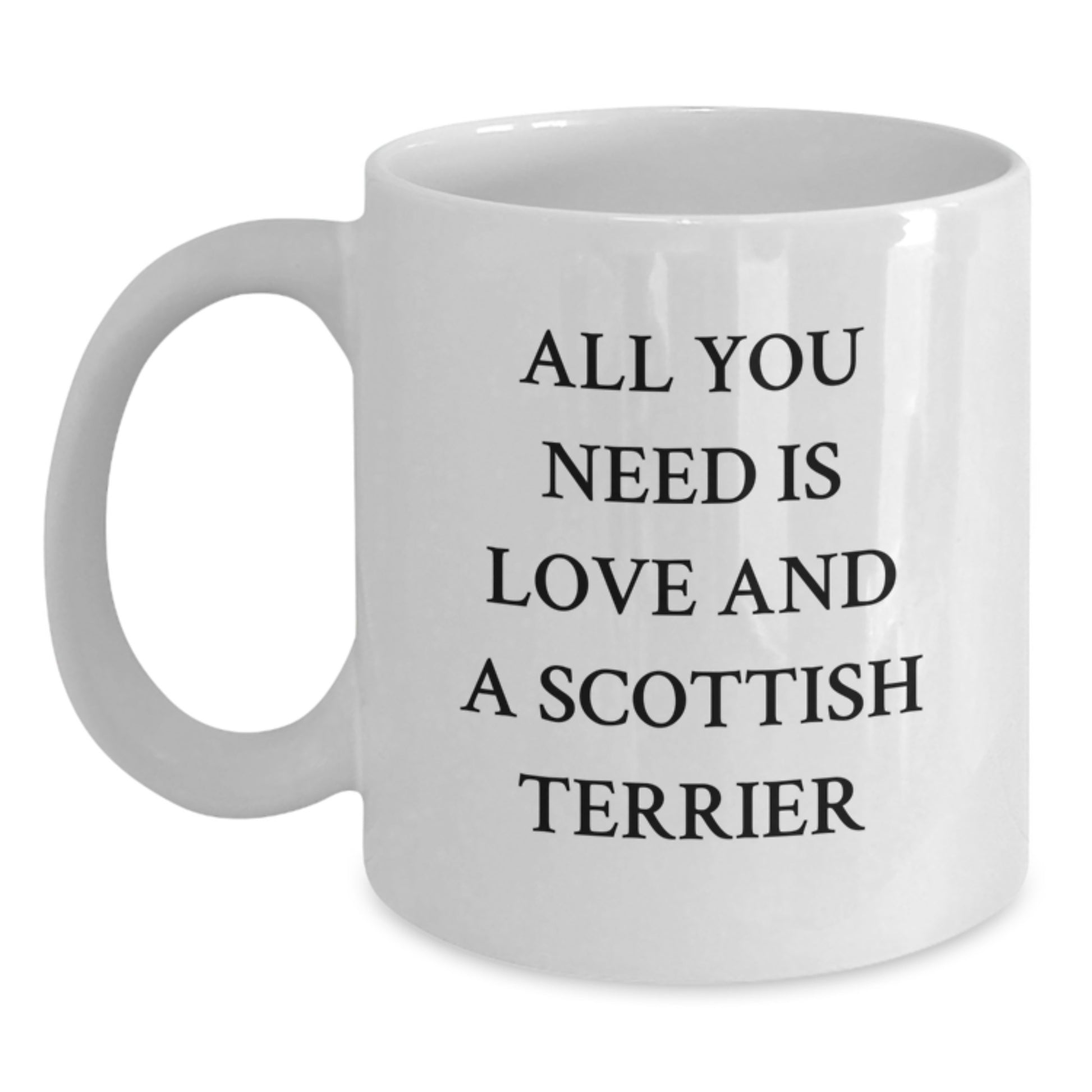 Scottish Terrier Dog Lover's Gift - White Coffee Mug for Christmas - Funny Quote for Men, Women, and Friends - Main