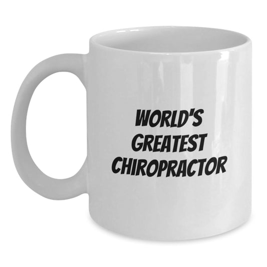 Funny Chiropractor Gifts for Men from Friends on Father's Day - World's Greatest Chiropractor White Coffee Mug - Main