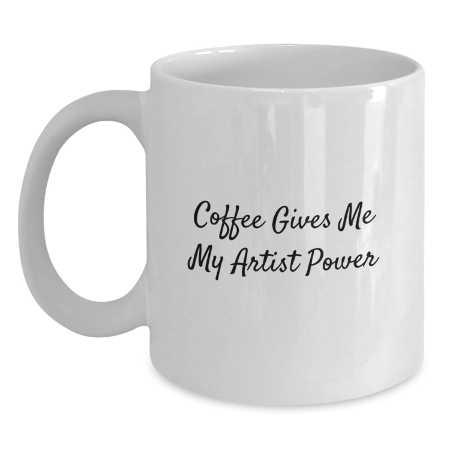 Funny Artist Quotes White Coffee Mug Gifts from Family for Graduation Unique Artist Friends - Main