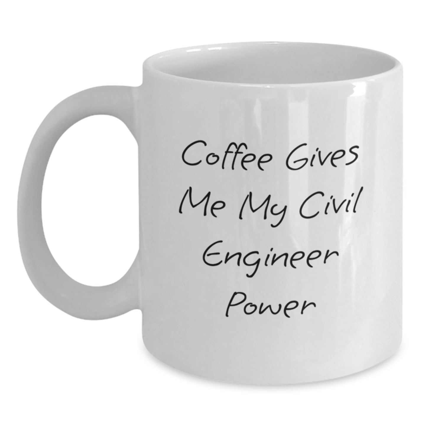 Funny Civil Engineer Gifts for Men, White Coffee Mugs with 'Coffee Gives Me My Civil Engineer Power' Quote, Graduation Unique Gifts from Friends or Family - Main