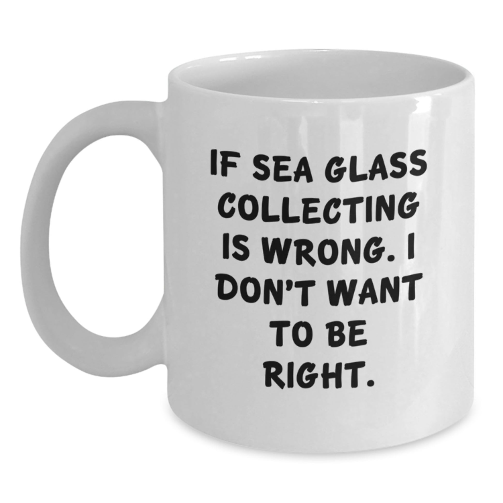 Sea Glass Collecting Funny Mugs Gifts from Men or Women for Friends and Family - Unique Christmas Memorable Present Idea for Sea Glass Enthusiasts - Main
