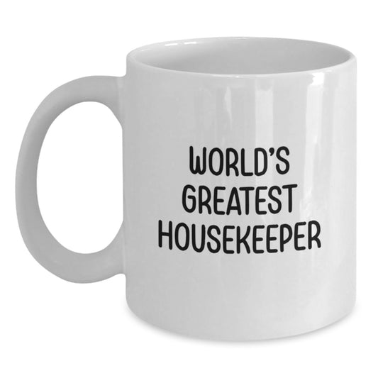 Funny Housekeeper Gifts from Men to Women on Mother's Day - 'World's Greatest Housekeeper' White Coffee Mug - 11oz/15oz Ceramic Mug - Main