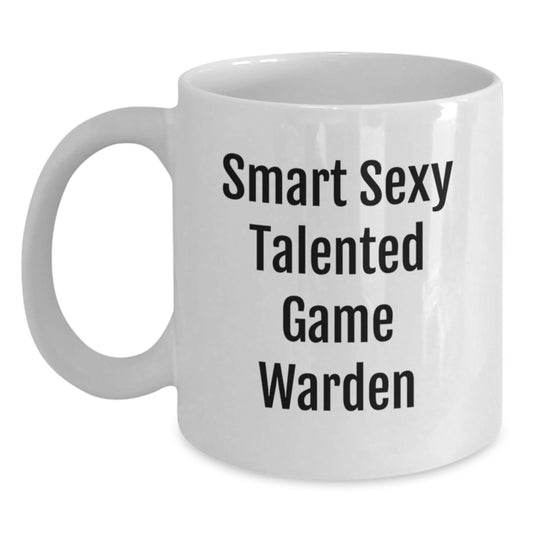 Funny Game Warden Gifts from Men to Friends, Smart Sexy Talented Game Warder Mug for Christmas Unique - Main