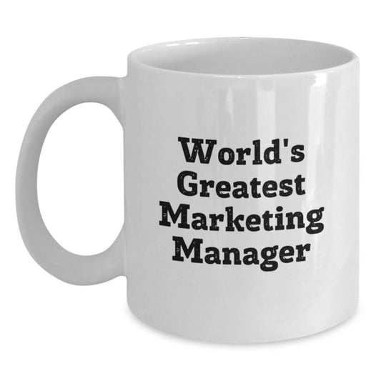 Funny Marketing Manager Gifts for Men, World's Greatest Marketing Manager White Coffee Mug, Christmas Unique Gifts from Friends - Main