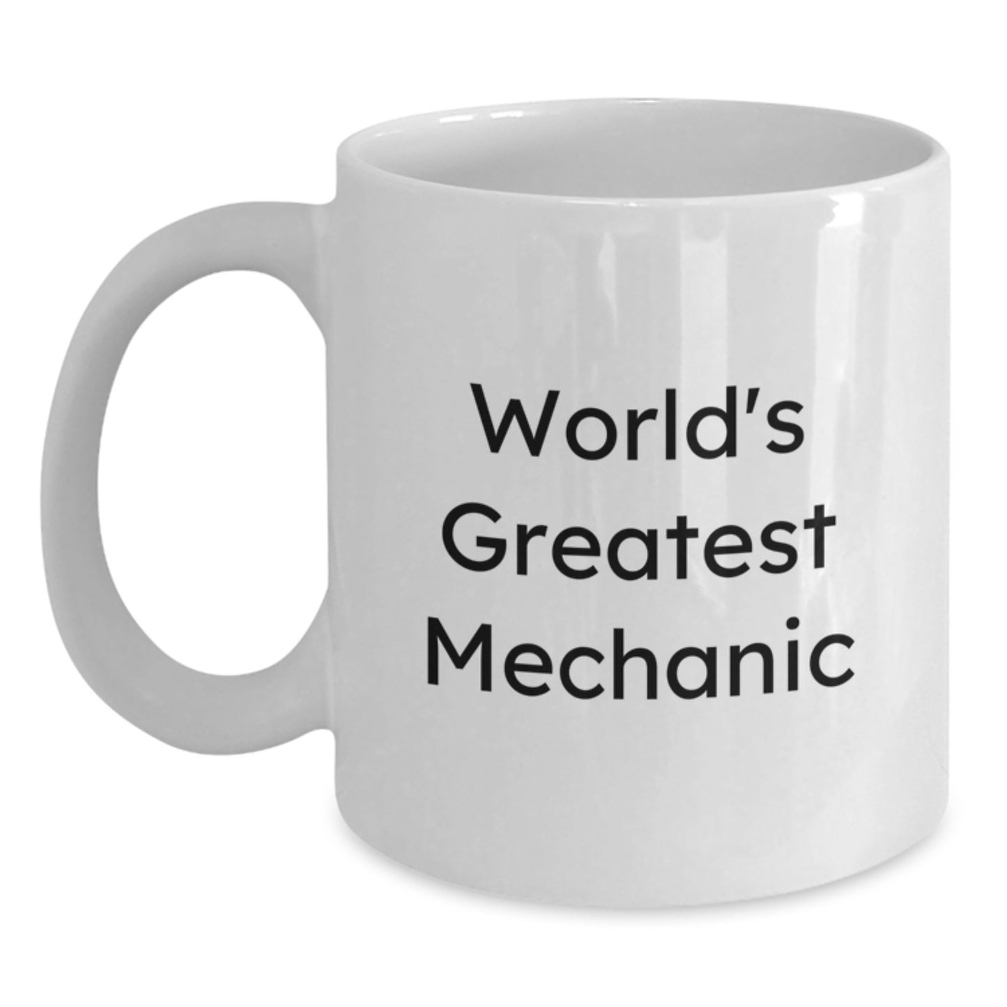 Funny Mechanic White Coffee Mug Gifts from Friends for the World's Greatest Mechanic - Unique Mother's Day Unique Gifts Ideas - Main