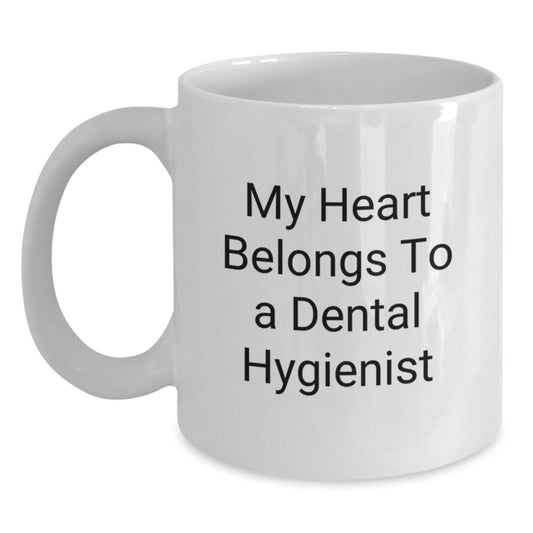 Funny Dental Hygienist Gifts for Men, White Coffee Mug with My Heart Belongs To A Dental Hygienist Quote, Unique Christmas Memorable Presents from Family to Friends - Main