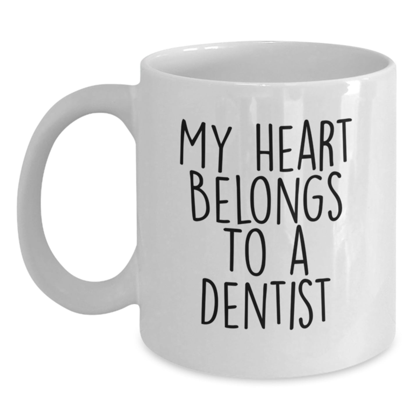 Funny Dentist Gifts for Men from Friends, Unique White Coffee Mug for Dentist, Graduation Unique Gifts with My Heart Belongs To A Dentist Quote - Main