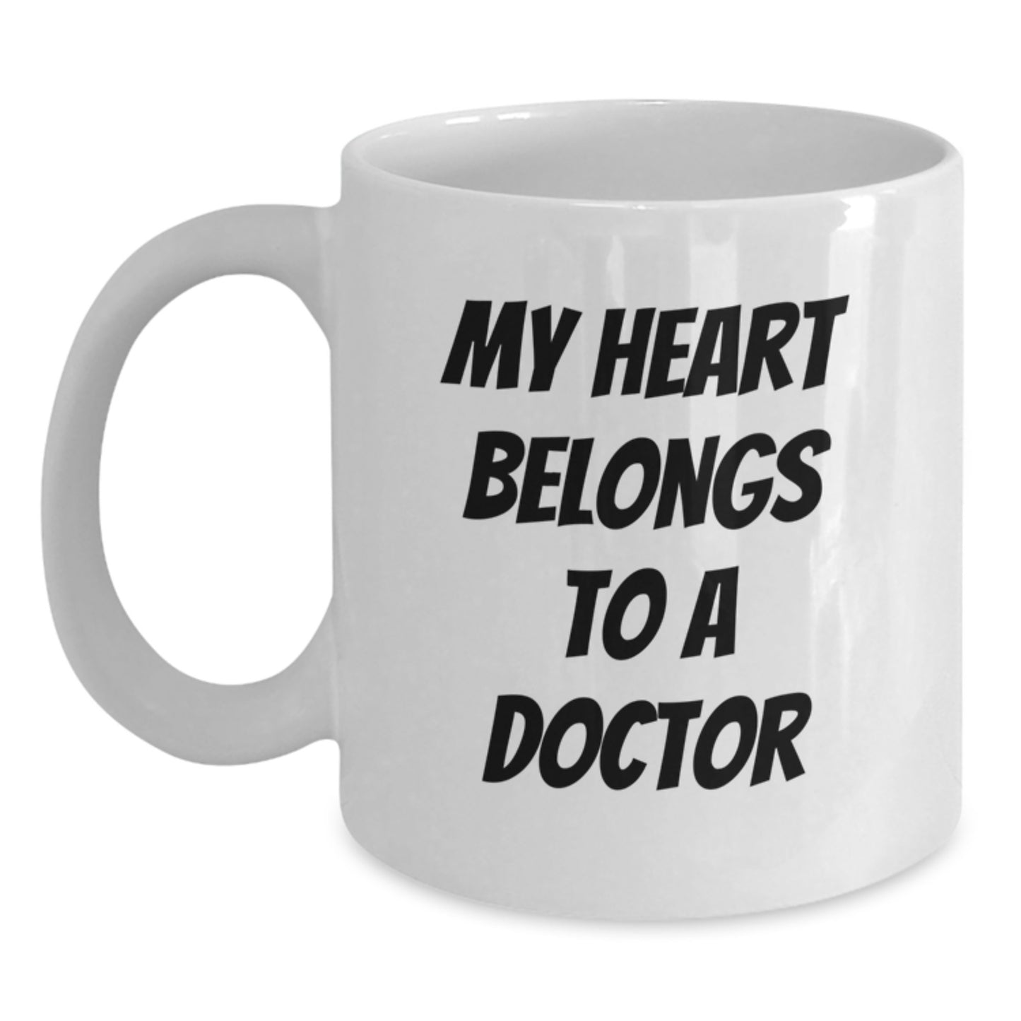 Funny White Coffee Mugs for Doctors Gifts from Friends and Family - 'My Heart Belongs To A Doctor' - Unique Christmas Unique Gifts - Main
