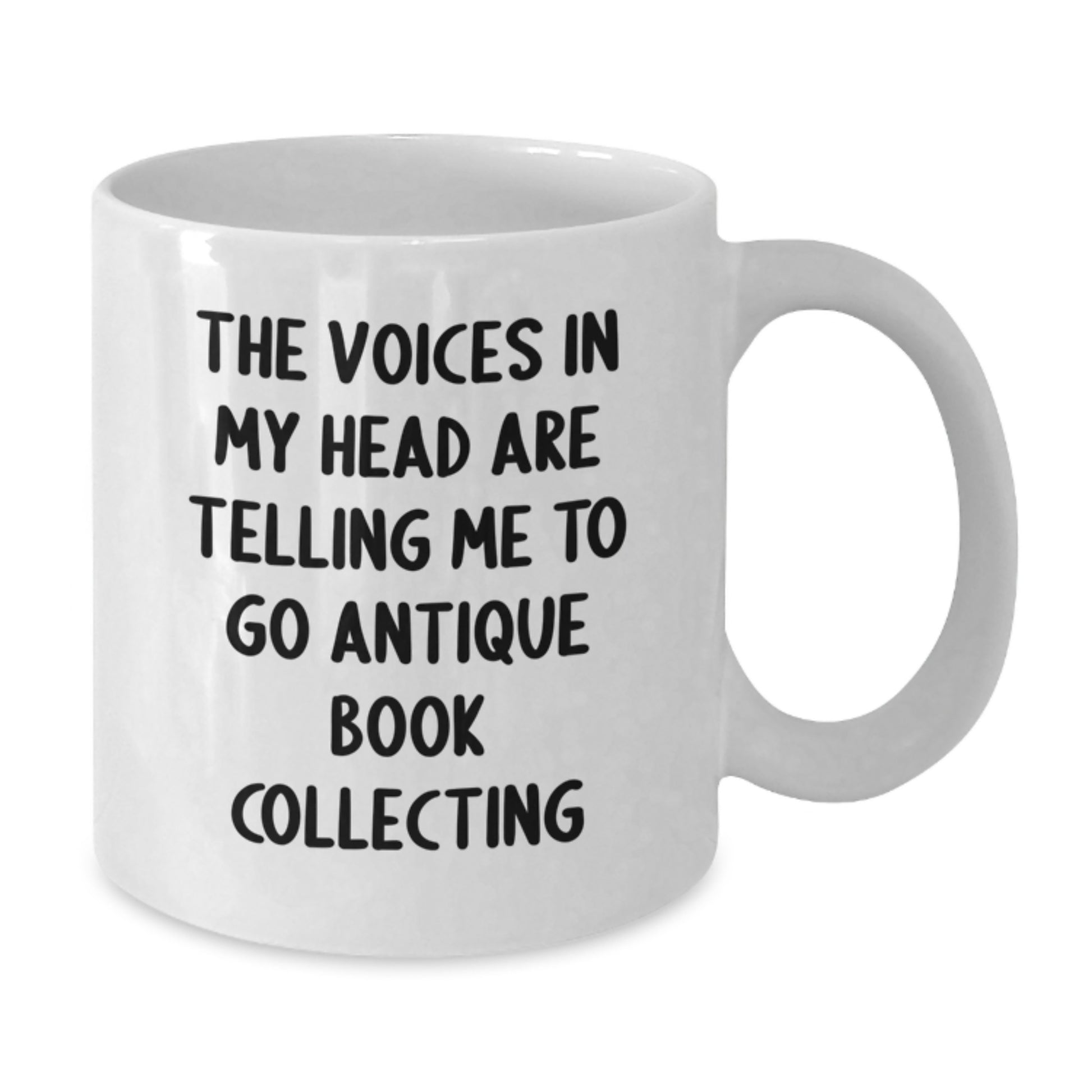 Funny Antique Book Collecting Gifts for Him, White Coffee Mug, Birthday Unique Finds, The Voices In My Head Are Telling Me To Go Antique Book Collecting - Additional