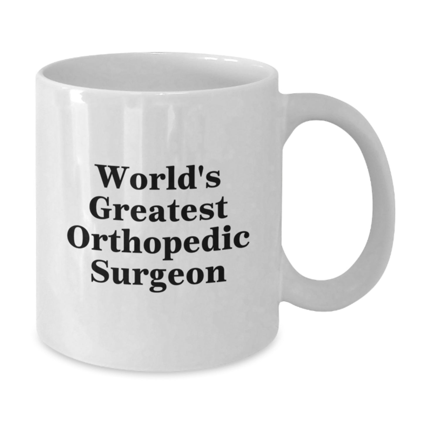 Funny Gifts from Mom for World's Greatest Orthopedic Surgeon Christmas Unique Mugs - Additional