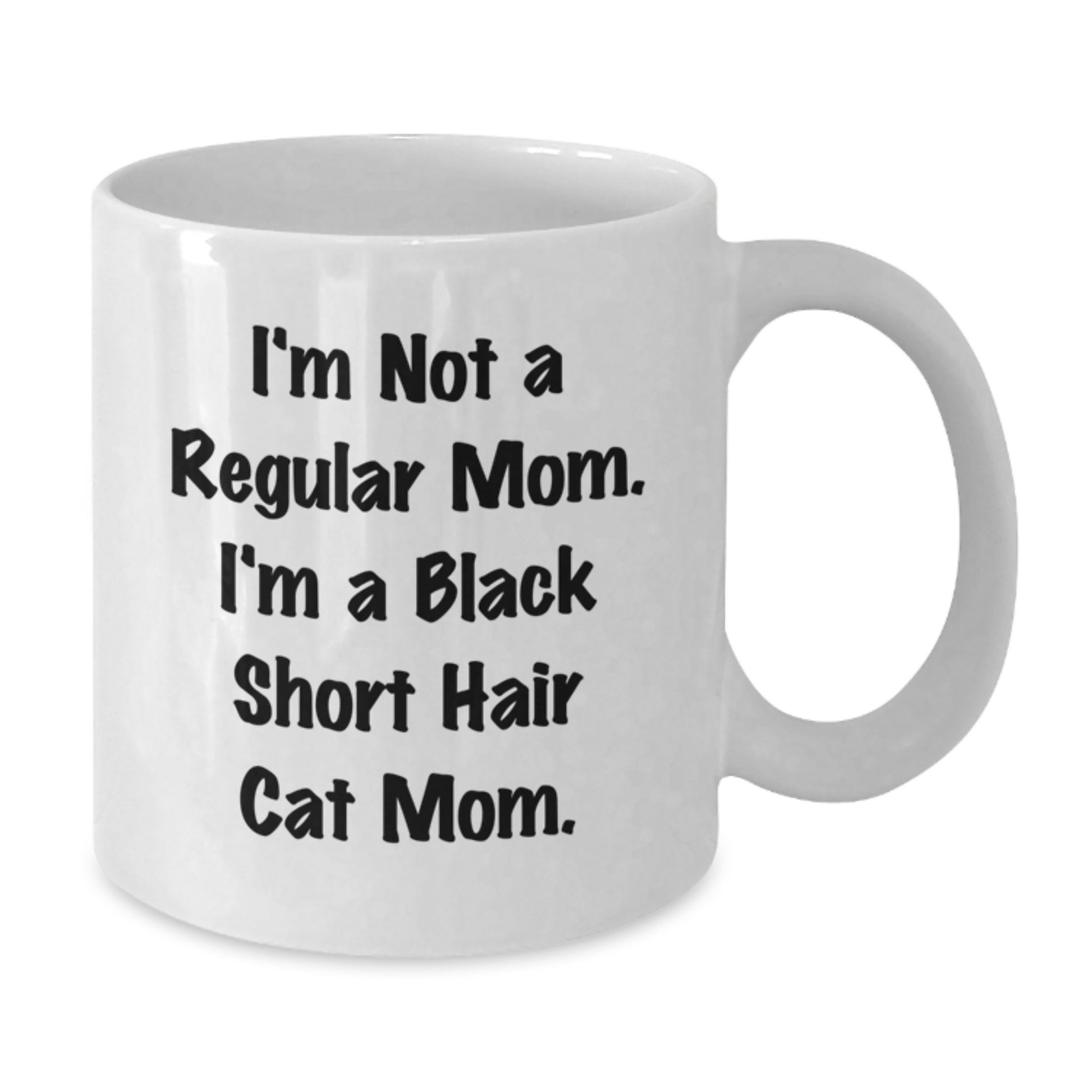 Funny Black Short Hair Cat Mom Gifts for Black Short Hair Cat Lovers - White Coffee Mug Gifts from Mom to Black Short Hair Cat Enthusiast - Birthday Unique Gifts - Additional