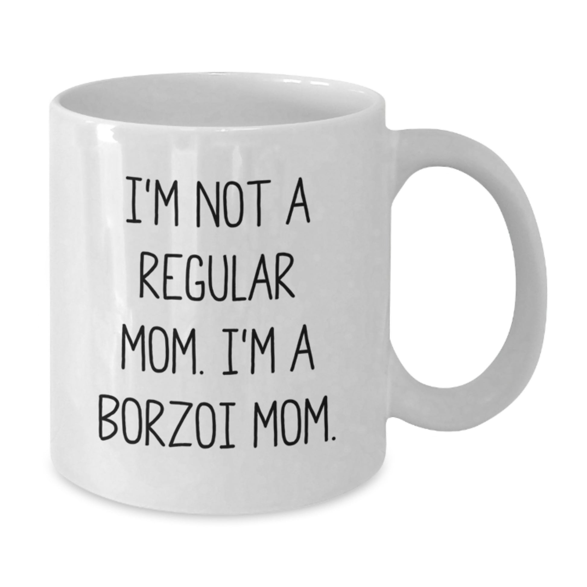 Funny Borzoi Dog Mom Gifts from Dad for Borzoi Dog Lover White Coffee Mug, 11oz or 15oz, for Graduation Unique Gifts for Men from Mom - Additional
