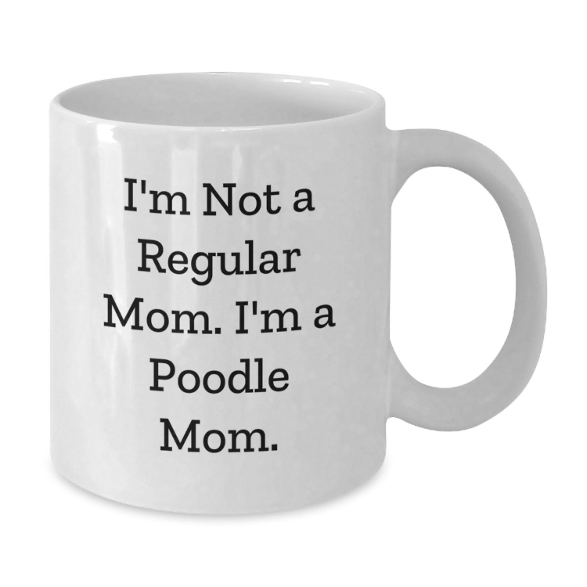 Funny Poodle Mom Gifts from Women to Women for Poodle Dog Enthusiasts, White Coffee Mug for Graduation Unique Gifts - Additional
