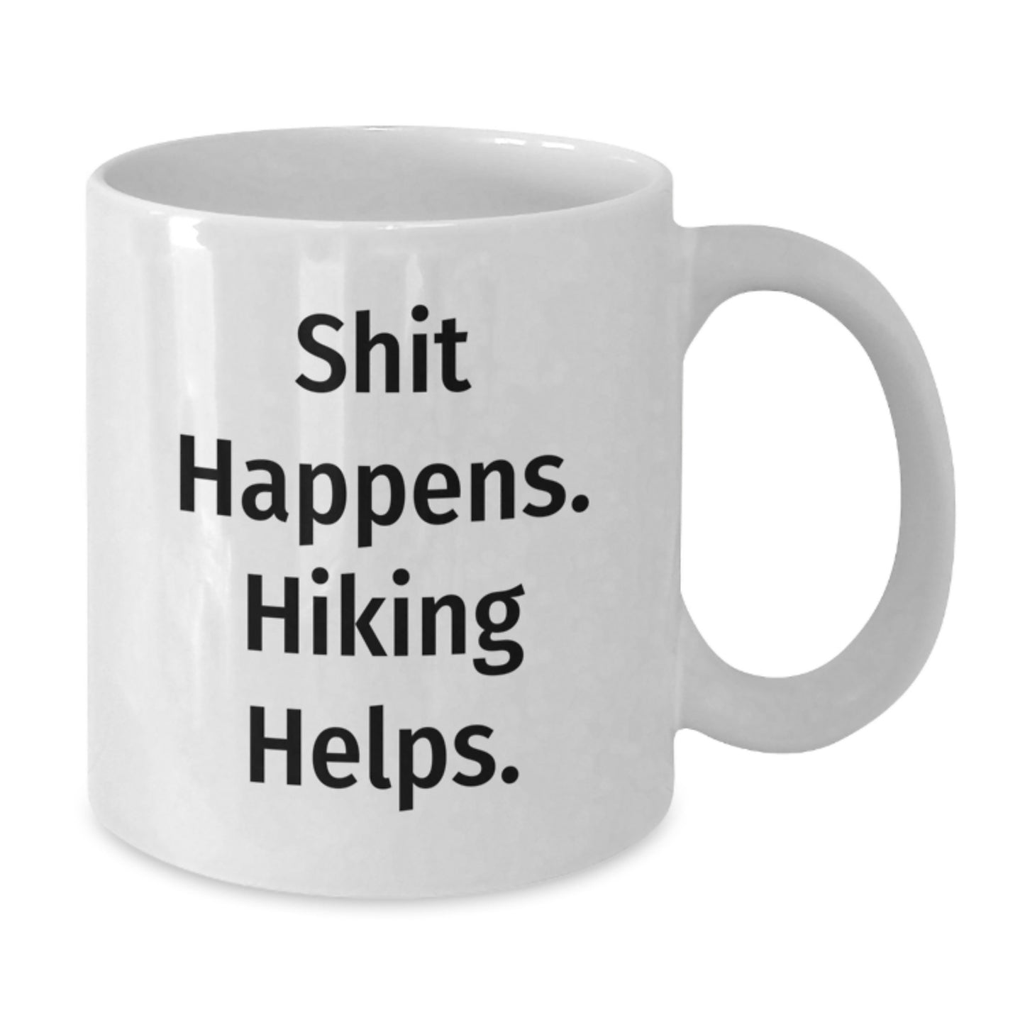 Funny Hiking Gifts for Men - Shit Happens. Hiking Helps. White Coffee Mug, Birthday Unique Presents - Additional