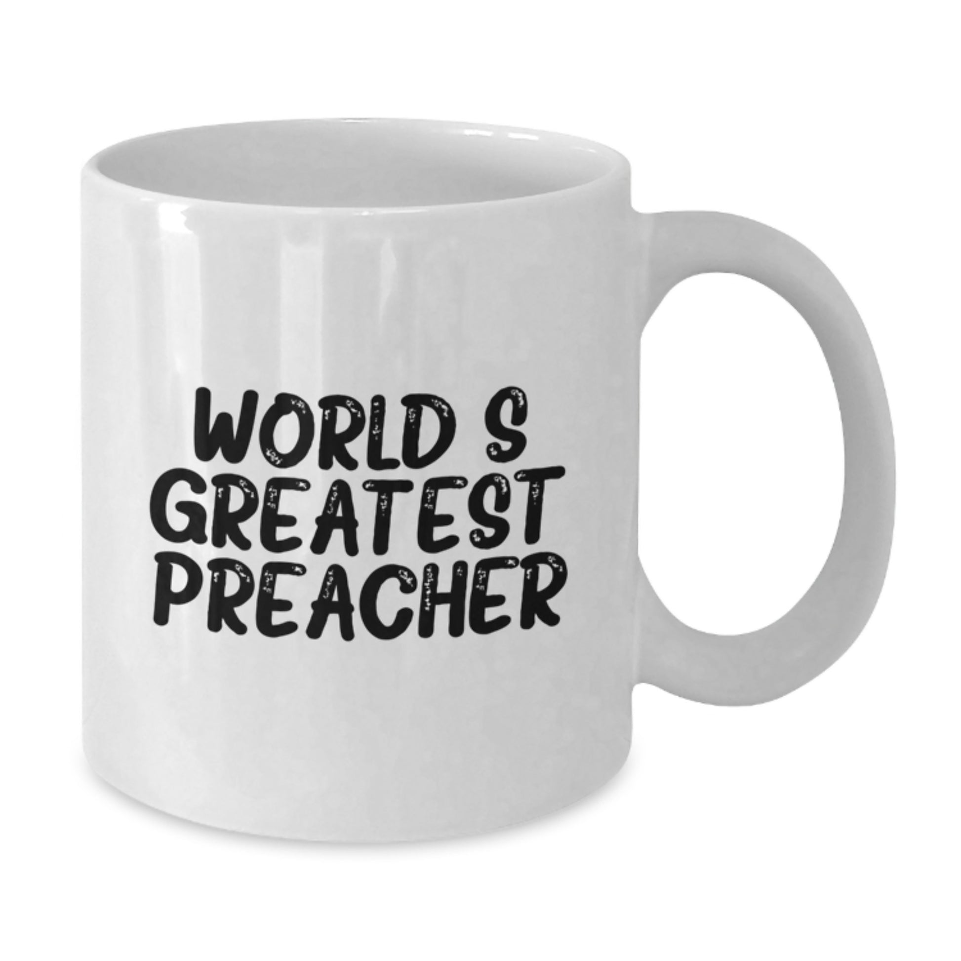 Funny Preacher Gifts for Mom - World's Greatest Preacher Quote White Coffee Mug, Unique Gifts from Friends, Family, Coworkers, Men, Women, Preachers - Additional