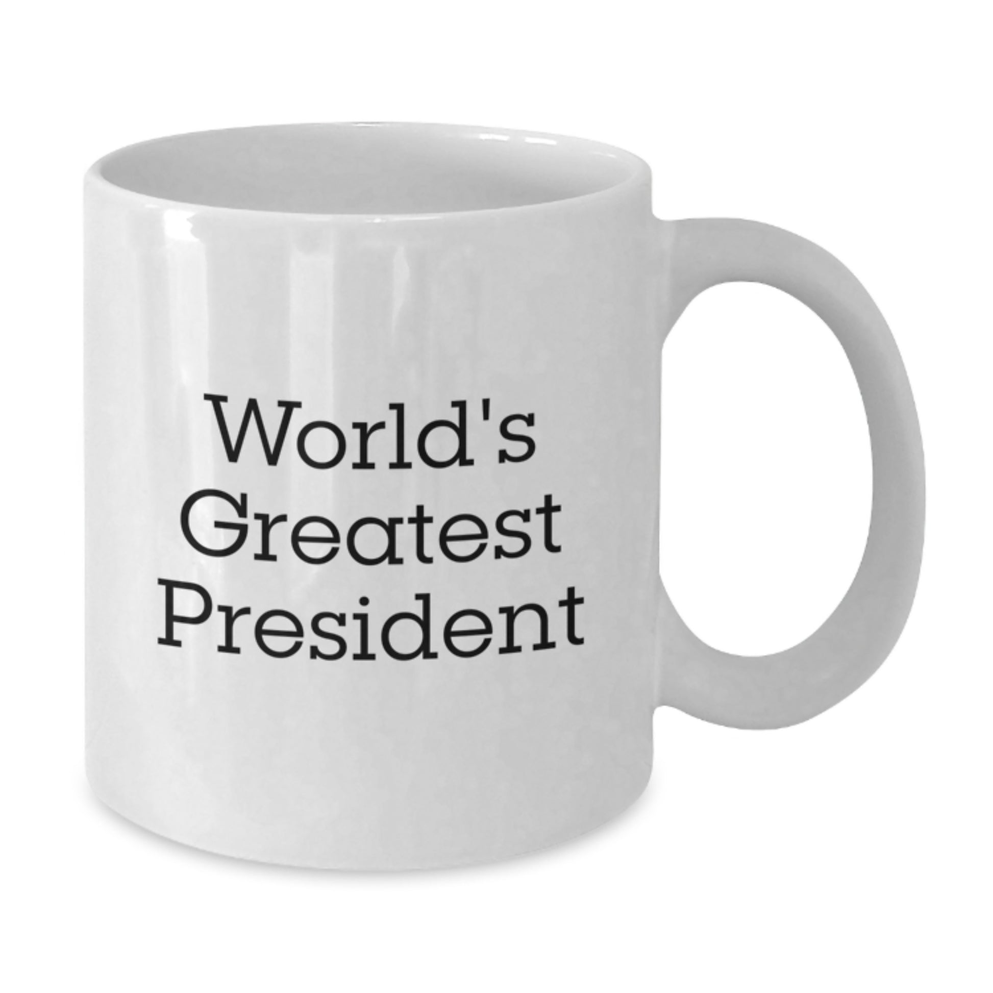 Funny World's Greatest President Gifts for Men, White Ceramic Coffee Mug, Inspirational Quote, Gifts from Friends and Family at Christmas - Additional