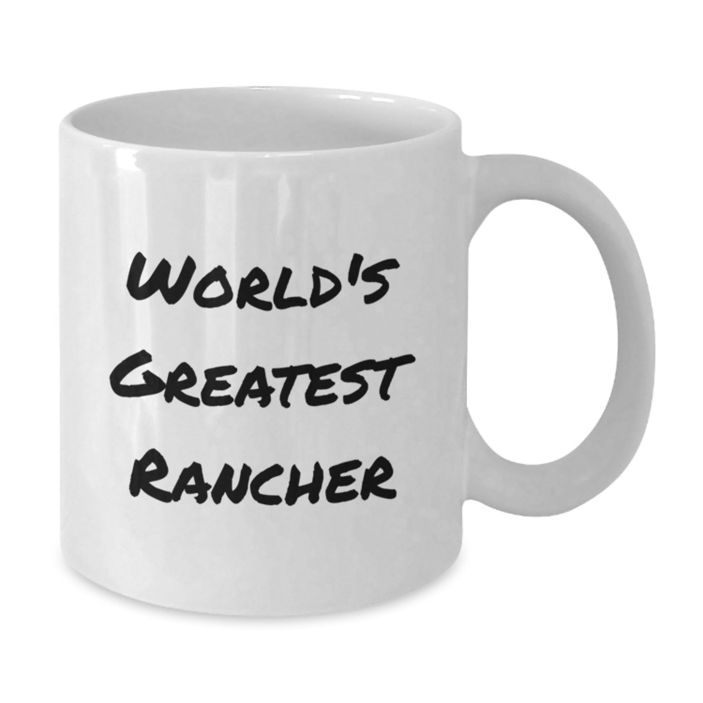 Funny Rancher Gifts from Men, World's Greatest Rancher White Coffee Mug for the Rancher Valentine's Unique Gifts - Additional