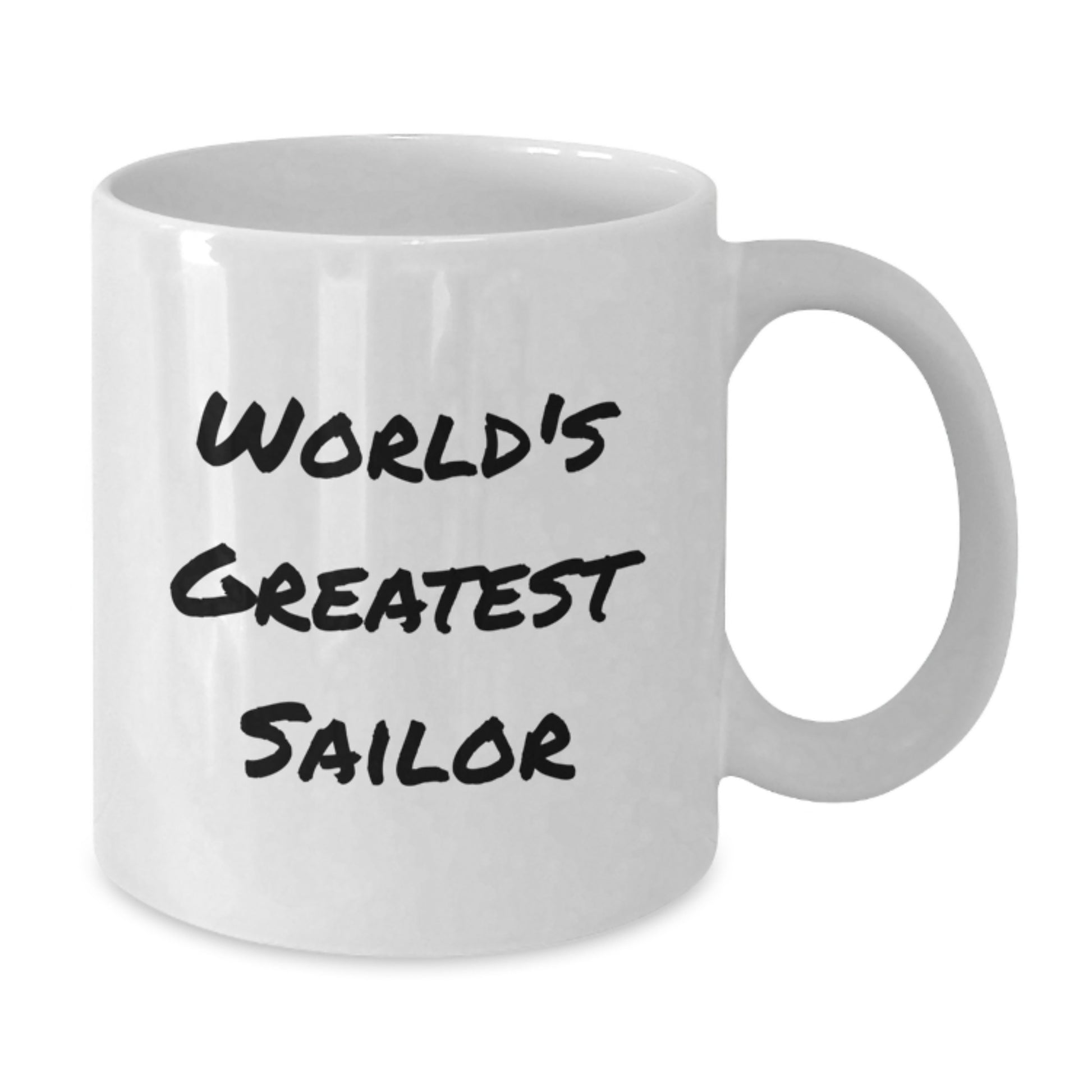 Funny World's Greatest Sailor Quotes White Coffee Mug, Gifts for Sailor Men, Christmas Unique Gifts from Friends, Family - Additional