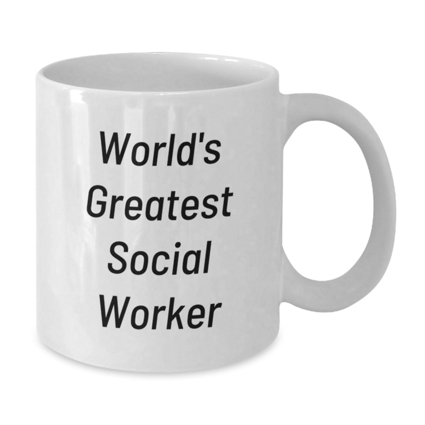 Funny Social Worker Gifts from Friends and Family for World's Greatest Social Worker Graduation Unique Mug - Additional
