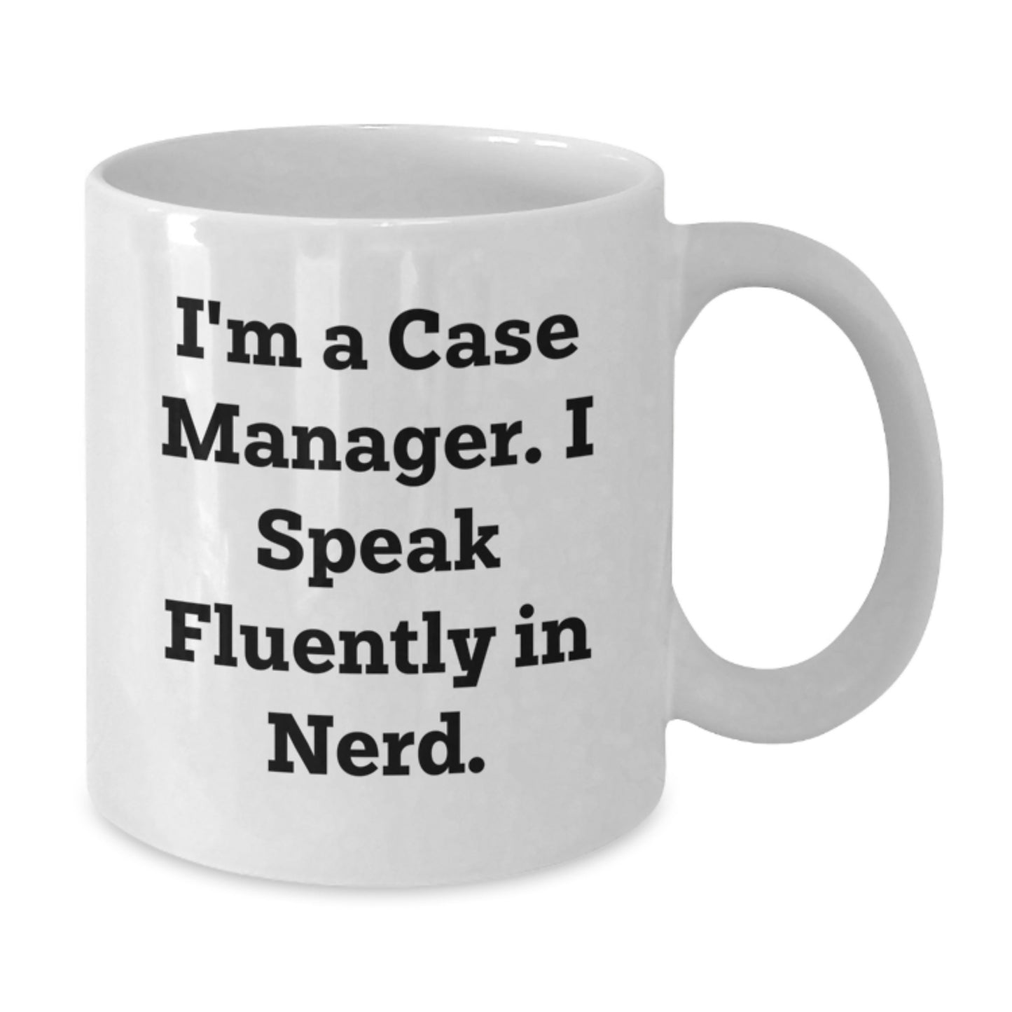 Funny Case Manager Gifts from Friends for Men - White Coffee Mug with I Speak Fluently In genius Quote, Inspirational Graduation Unique Mug - Additional