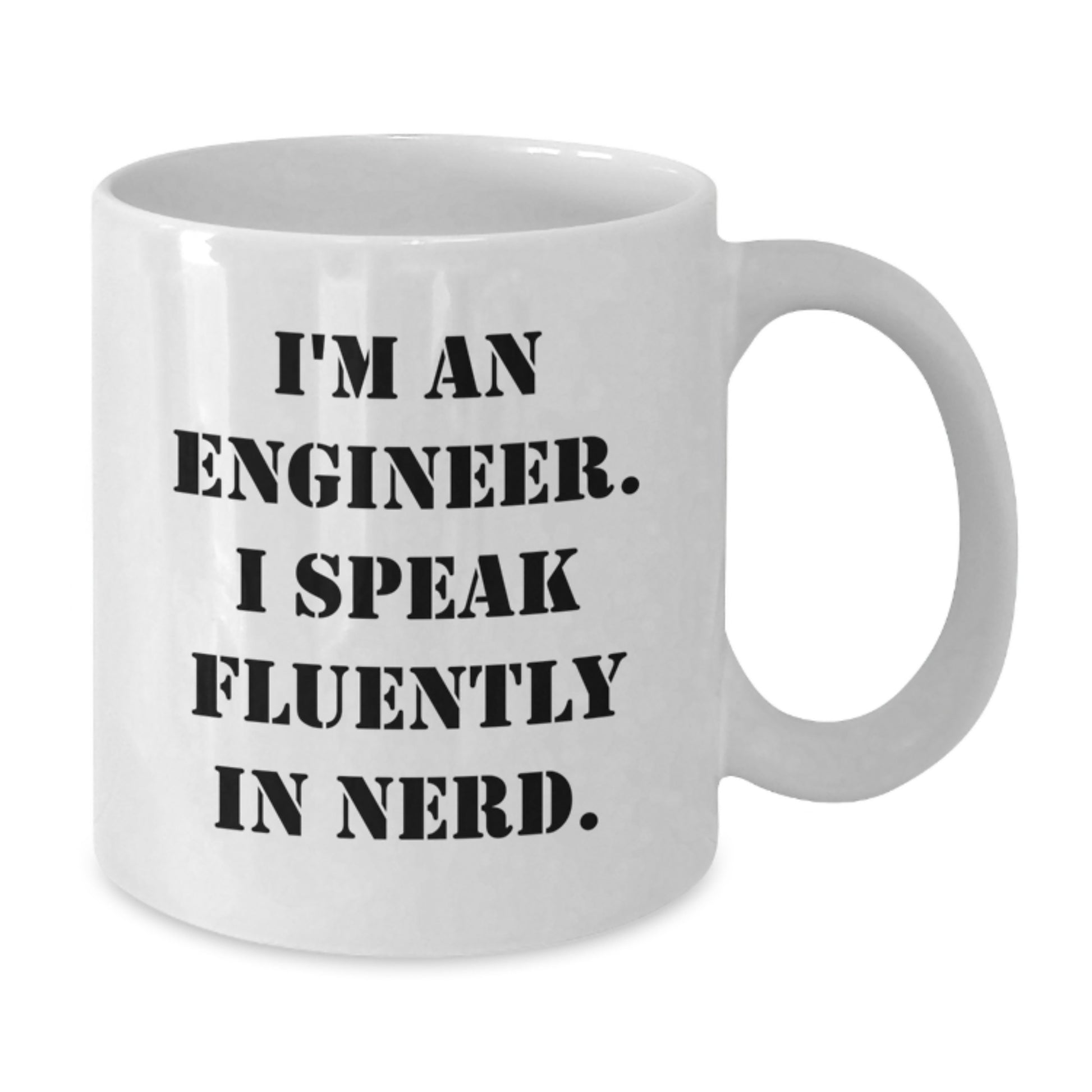 Christmas Unique Gifts for Engineer Friends Funny White Coffee Mug with I'm An Engineer. I Speak Fluently In genius. Quote from Friends or Coworkers - Additional