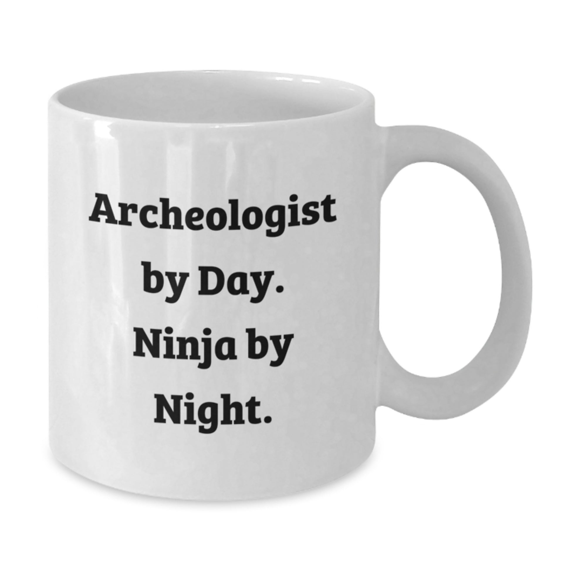 Archeologist Gifts for Men - White Coffee Mug - Funny Quote 'Archeologist By Day Ninja By Night' - Unique Christmas Memorable Presents - Additional